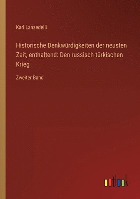 bokomslag Historische Denkwürdigkeiten der neusten Zeit, enthaltend