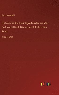bokomslag Historische Denkwürdigkeiten der neusten Zeit, enthaltend