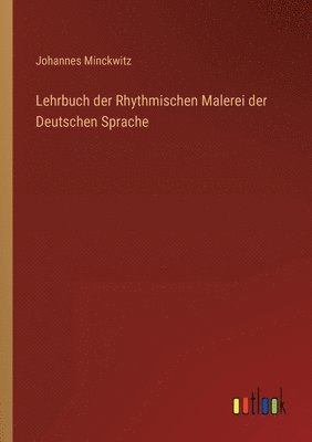 bokomslag Lehrbuch der Rhythmischen Malerei der Deutschen Sprache