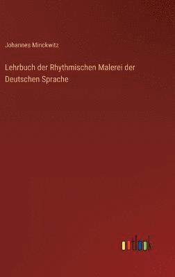 Lehrbuch der Rhythmischen Malerei der Deutschen Sprache 1