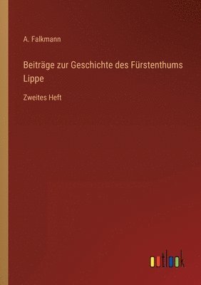 bokomslag Beiträge zur Geschichte des Fürstenthums Lippe