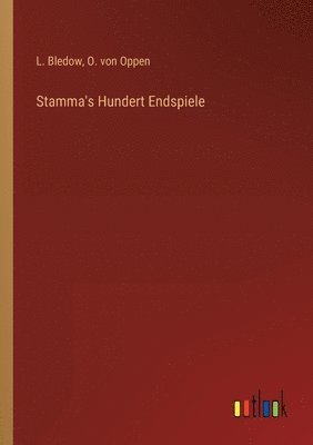bokomslag Stamma's Hundert Endspiele