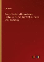 Geschichte der meklenburgischen Landstände bis zum Jahr 1555 mit einem Urkunden-Anhang