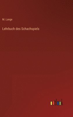 bokomslag Lehrbuch des Schachspiels