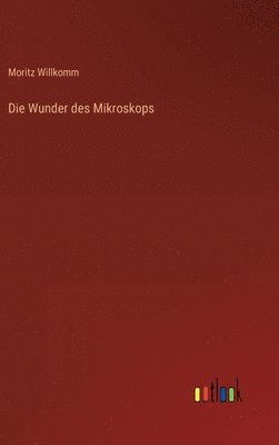 Wunder des Mikroskops