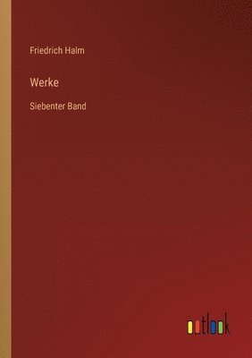 Friedrich Halm - Werke, Häftad