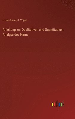 Anleitung zur Qualitativen und Quantitativen Analyse des Harns 1