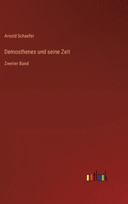 Demosthenes und seine Zeit