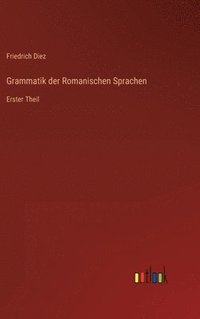 bokomslag Grammatik der Romanischen Sprachen