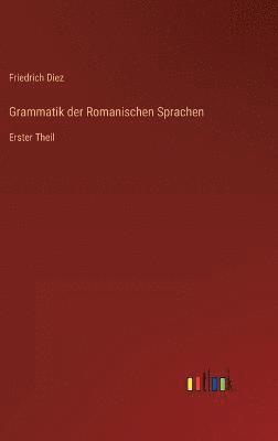bokomslag Grammatik der Romanischen Sprachen