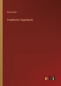 bokomslag Frankfurter Sagenbuch