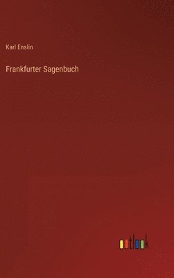 bokomslag Frankfurter Sagenbuch