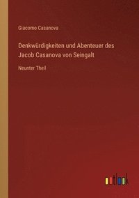 bokomslag Denkwurdigkeiten und Abenteuer des Jacob Casanova von Seingalt