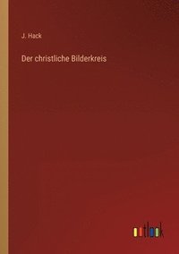 bokomslag Der christliche Bilderkreis