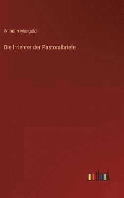 Irrlehrer der Pastoralbriefe
