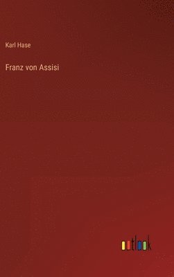bokomslag Franz von Assisi