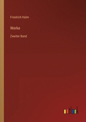 Friedrich Halm - Werke, Häftad
