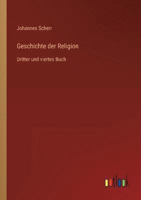 bokomslag Geschichte der Religion