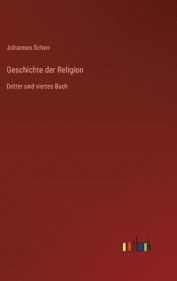 bokomslag Geschichte der Religion