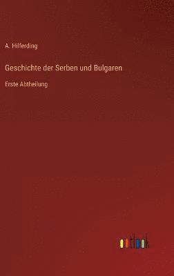 Geschichte der Serben und Bulgaren 1