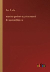 bokomslag Hamburgische Geschichten und Denkwurdigkeiten