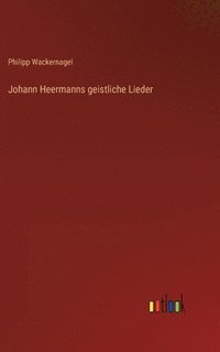 bokomslag Johann Heermanns geistliche Lieder