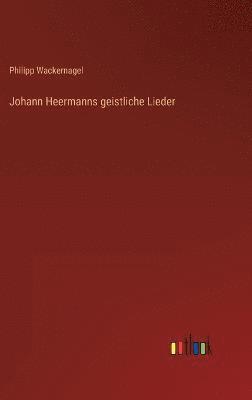 Johann Heermanns geistliche Lieder