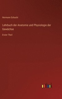 bokomslag Lehrbuch der Anatomie und Physiologie der Gewchse