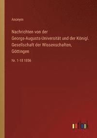 bokomslag Nachrichten von der Georgs-Augusts-Universitat und der Koenigl. Gesellschaft der Wissenschaften, Goettingen