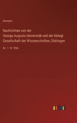 bokomslag Nachrichten von der Georgs-Augusts-Universitt und der Knigl. Gesellschaft der Wissenschaften, Gttingen