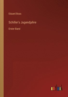 bokomslag Schiller's Jugendjahre