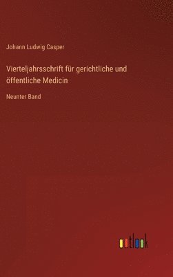 Johann Ludwig Casper - Vierteljahrsschrift für gerichtliche und öffentliche Medicin, Inbunden