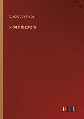 Edmondo De Amicis, Edmondo de Amicis - Ricordi di Londra, Häftad