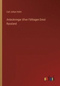 bokomslag Anteckningar oefver Falttagen Emot Ryssland