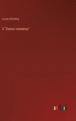 bokomslag Il &quot;Damo viennese&quot;