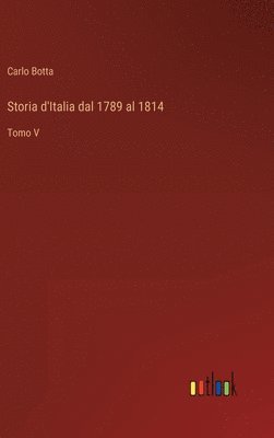 Storia d'Italia dal 1789 al 1814 1