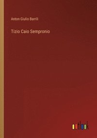 bokomslag Tizio Caio Sempronio