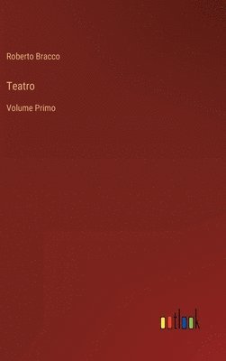 Roberto Bracco - Teatro, Inbunden