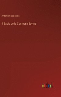 bokomslag Il Bacio della Contessa Savina