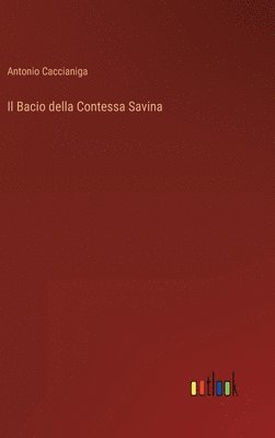 bokomslag Il Bacio della Contessa Savina