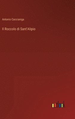 Il Roccolo di Sant'Alipio 1