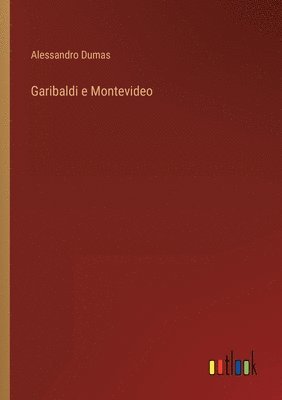 bokomslag Garibaldi e Montevideo