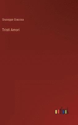 Tristi Amori 1