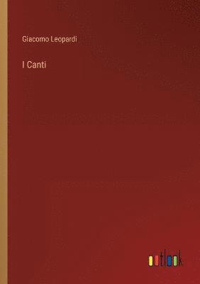 Giacomo Leopardi - I Canti, Häftad