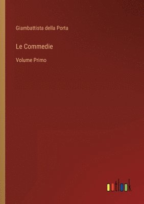 Giambattista Della Porta - Commedie, Häftad