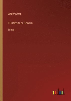 Walter Scott - I Puritani di Scozia, Häftad