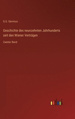 bokomslag Geschichte des neunzehnten Jahrhunderts seit den Wiener Vertrgen