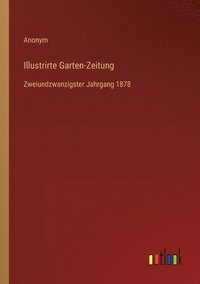 bokomslag Illustrirte Garten-Zeitung