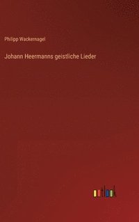 bokomslag Johann Heermanns geistliche Lieder