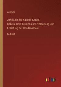 bokomslag Jahrbuch der Kaiserl. Koenigl. Central-Commission zur Erforschung und Erhaltung der Baudenkmale
